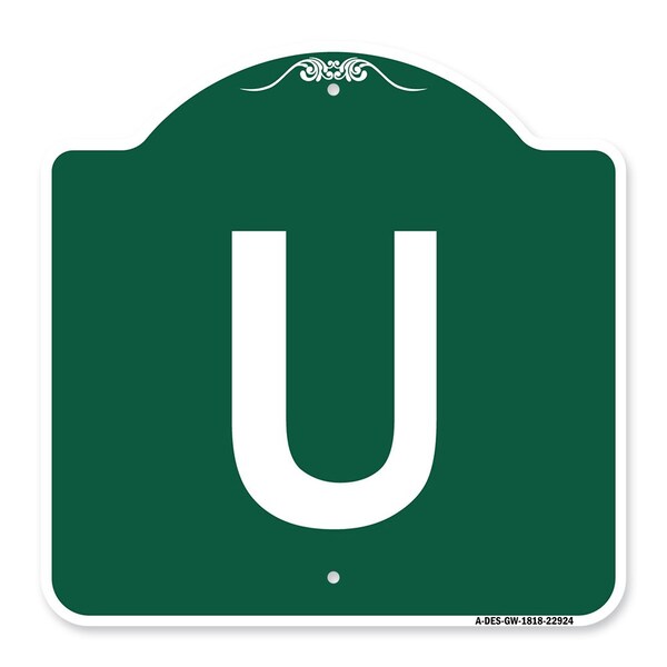 Designer Series Sign-Sign W/ Letter U, Green & White Aluminum Sign, 18" x 18", GW-1818-22924